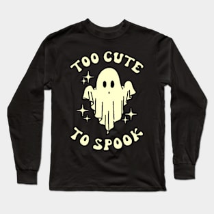 Too Cute TO Spook Long Sleeve T-Shirt